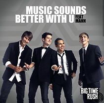 Watch Big Time Rush: Music Sounds Better with U