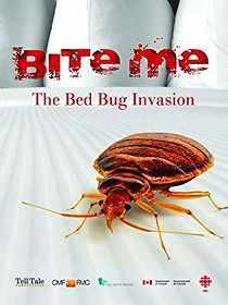 Watch Bite Me: The Bed Bug Invasion