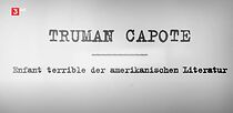 Watch Truman Capote: Enfant Terrible Der Amerikanischen Literatur