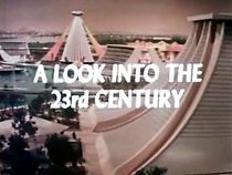 Watch A Look Into the 23rd Century (Short 1976)
