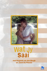 Watch Wat Jy Saai