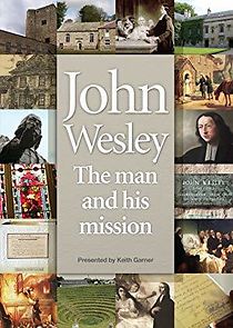 Watch John Wesley: The Man and His Mission