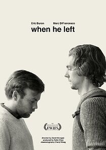 Watch When He Left (Short 2017)