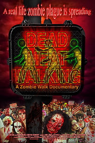 Watch Dead Meat Walking: A Zombie Walk Documentary