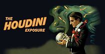Watch The Houdini Exposure