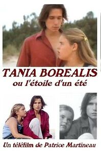 Watch Tania Boréalis ou L'étoile d'un été