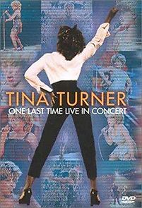 Watch Tina Turner: One Last Time Live in Concert
