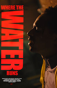 Watch Where the Water Runs