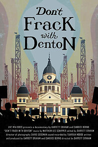 Watch Don't Frack with Denton