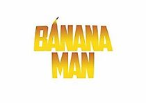 Watch Banana Man