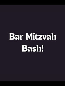 Watch Bar Mitzvah Bash! (TV Special 2004)