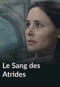 Watch Le sang des Atrides