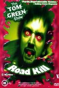 Watch Tom Green: Road Kill