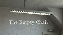 Watch The Empty Chair (Short 2008)