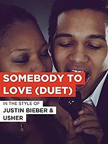 Watch Justin Bieber: Somebody to Love