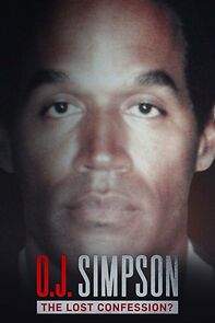 Watch O.J. Simpson: The Lost Confession?