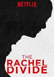 Watch The Rachel Divide