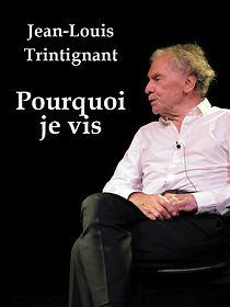 Watch Jean-Louis Trintignant, pourquoi que je vis
