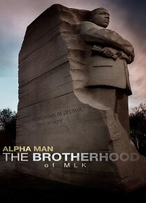 Watch Alpha Man: The Brotherhood of MLK