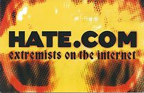 Watch Hate.Com: Extremists on the Internet