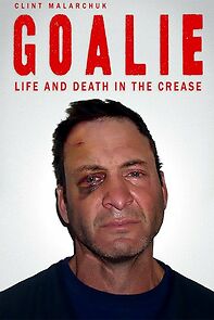 Watch Goalie: Life and Death in the Crease