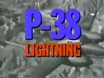 Watch Warbirds of World War II: P-38 Lightning