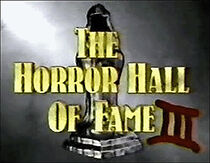 Watch The Horror Hall of Fame III
