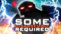 Watch Some Dis-Assembly Required (Short 2014)