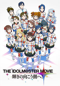 Watch The Idolmaster Movie: Beyond the Brilliant Future!