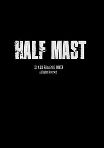 Watch Half Mast (Short 2015)