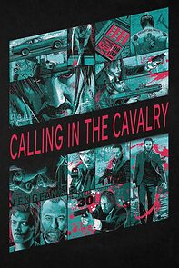 Watch Calling in the Cavalry (Short 2015)