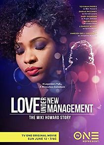 Watch Love Under New Management: The Miki Howard Story