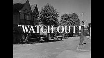 Watch Watch Out (Short 1953)