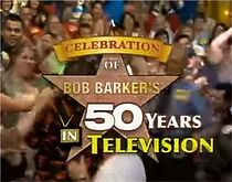 Watch A Celebration of Bob Barker's 50 Years in Television (TV Special 2007)