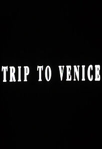 Watch Trip to Venice (Short 2001)