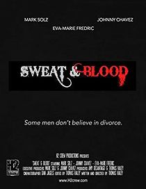 Watch Sweat & Blood