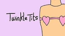 Watch Twinkletits (Short 2006)