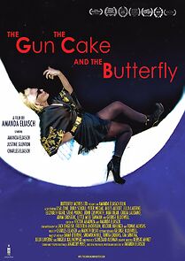 Watch The Gun, the Cake and the Butterfly
