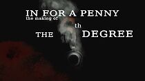 Watch In for a Penny: Making the 6th Degree (Short 2016)