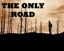 Watch The Only Road (Short 2014)