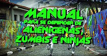 Watch Manual Para se Defender de Alienigenas, Zumbis e Ninjas (Short 2010)