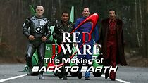 Watch Red Dwarf: The Making of 'Back to Earth'