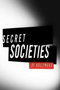 Watch Secret Societies of Hollywood
