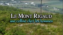 Watch Le mont Rigaud: une colline chez les hommes