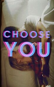 Watch Choose You (Short 2013)