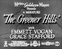 Watch The Greener Hills (Short 1939)