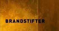 Watch Brandstifter (Short 2009)
