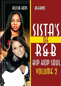 Watch Sista's of R&B Hip Hop Soul Vol. 2: Alicia Keys & Ashanti