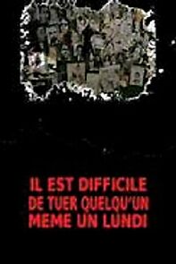Watch It's Hard Killing Someone Even on a Monday (Short 2001)