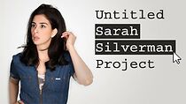 Watch Untitled Sarah Silverman Project